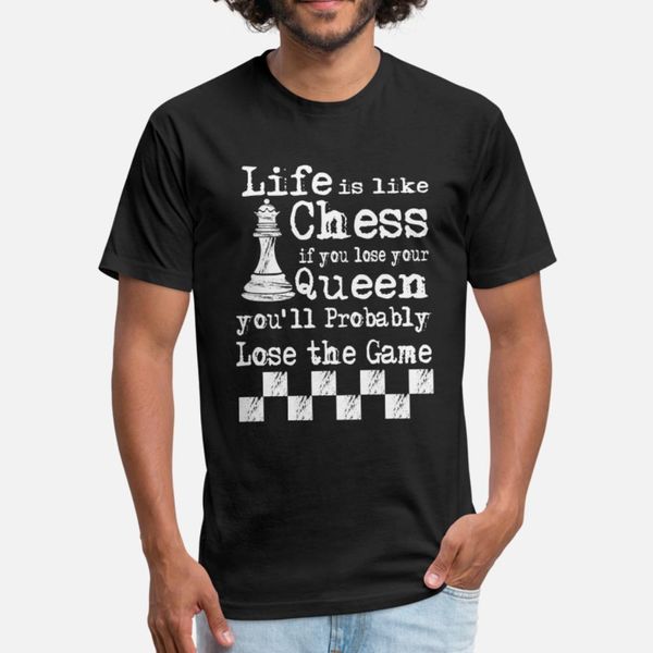 

life is like chess if you loose your queen game t shirt men create short sleeve round collar gents fitness breathable spring autumn shirt