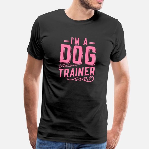 

dog school dog trainer mom t shirt men customize 100% cotton o-neck slim crazy comical spring letters shirt