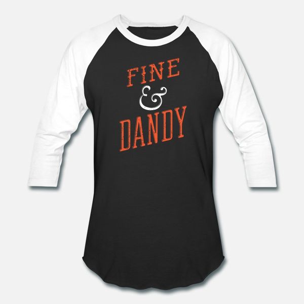 

fine dandy southern slang quote graphic t shirt men custom tee shirt round collar male famous new fashion summer style trend shirt
