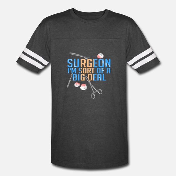 

funny surgeon i m sort of a big deal surgery t shirt men customize tee shirt euro size s-3xl vintage sunlight casual summer standard shirt