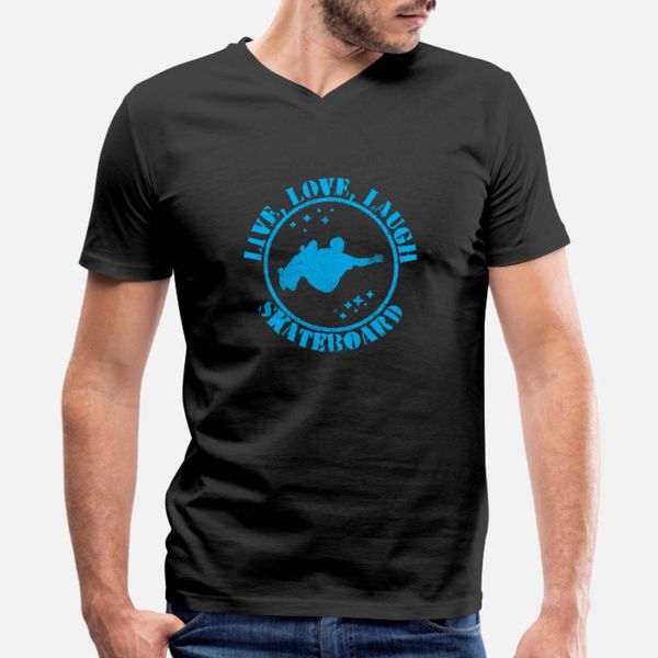

live love laugh and skateboard t shirt men customized cotton s-xxxl solid color fitness basic spring autumn leisure shirt
