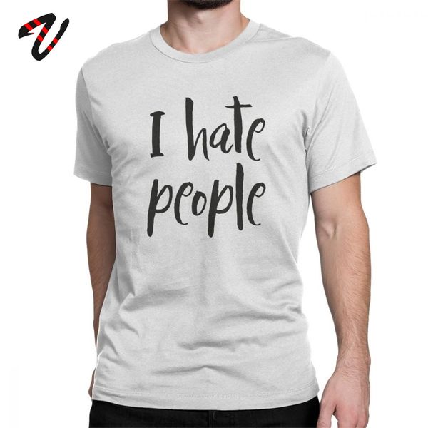 

i hate people tshirt casual men t shirt misanthrope unique cotton short sleeve funny tee birthday gift t-shirt plus size clothes