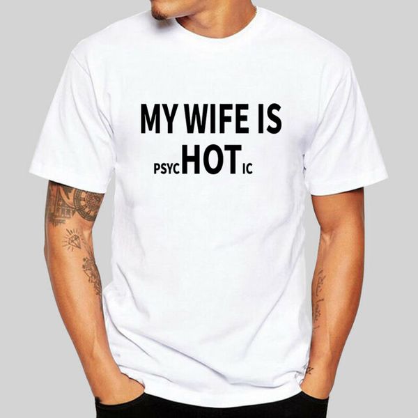

my wife is psycc humor graphic novelty sarcastic funny t shirt wife t-shirt summer short sleeve tshirt for men