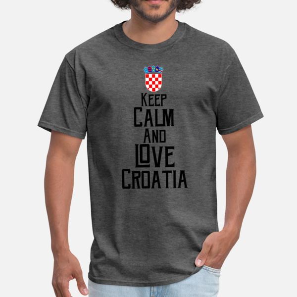 

keep calm and love croatia t shirt men customize cotton round neck fit loose casual spring autumn leisure shirt