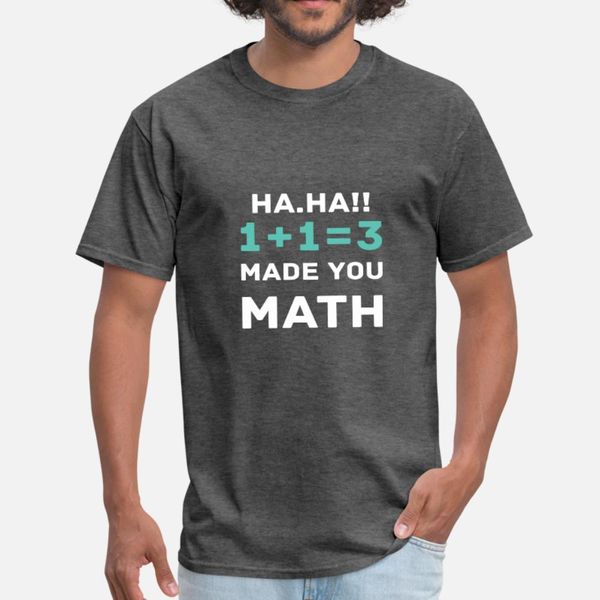 

haha made you math teacher math gift idea t shirt men interesting short sleeve o-neck male interesting new fashion summer style shirt