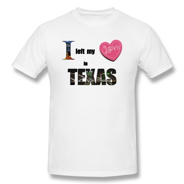 

i left my heart in texas t shirts summer short sleeve cotton san valentin 2020 mans o neck casual tshirt gift idea
