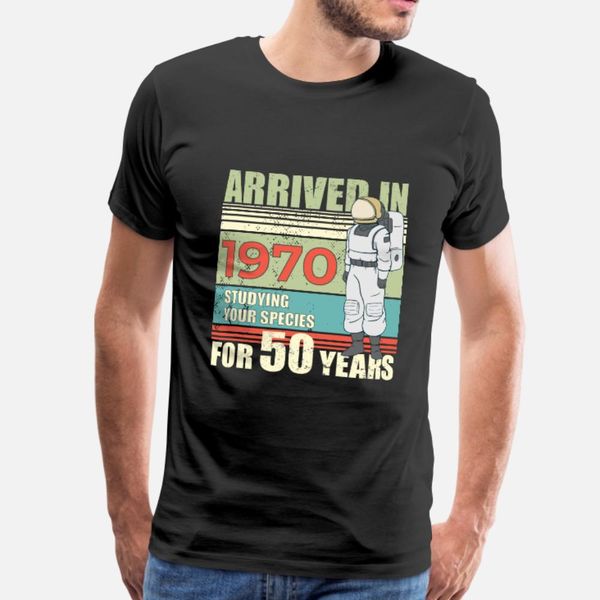 

50 years birthday arrived in 1970 t shirt men design 100% cotton plus size 3xl slim fitness comfortable spring autumn trend shirt, White;black