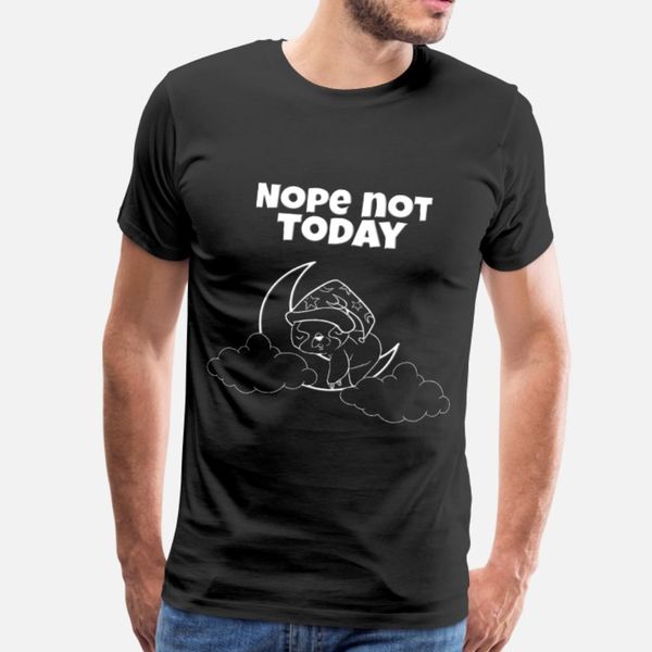 

nope not today not today sloth says no t shirt men anti-wrinkle 100% cotton o-neck original anti-wrinkle casual summer style leisure shirt