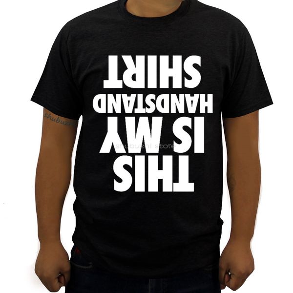 

this is my handstand shirt shubuzhi men t-shirt drop shipping summer cool fashion brand casual t shirt cotton t shirt sbz5640
