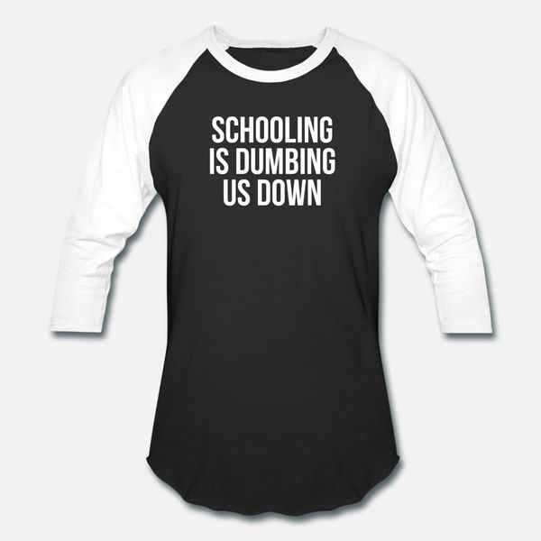 

schooling is dumbing us down brainwash school t shirt men designer short sleeve size s-3xl normal interesting humor summer style shirt