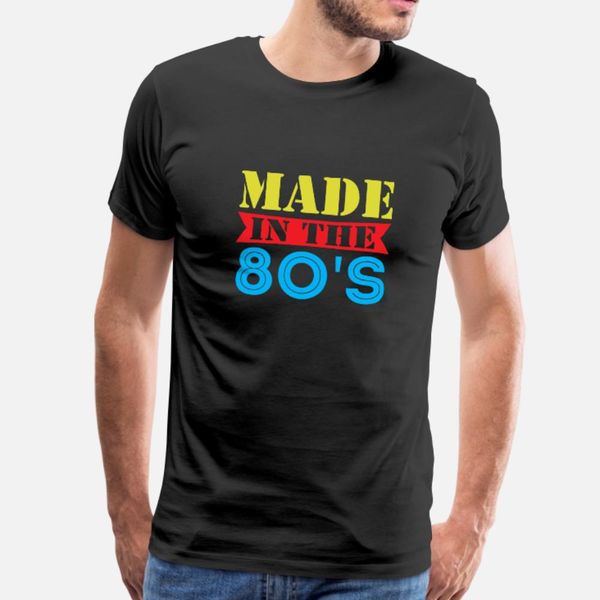 

vintage birthday gift retro made in the 80 s t shirt men printed 100% cotton s-3xl male famous new fashion spring trend shirt