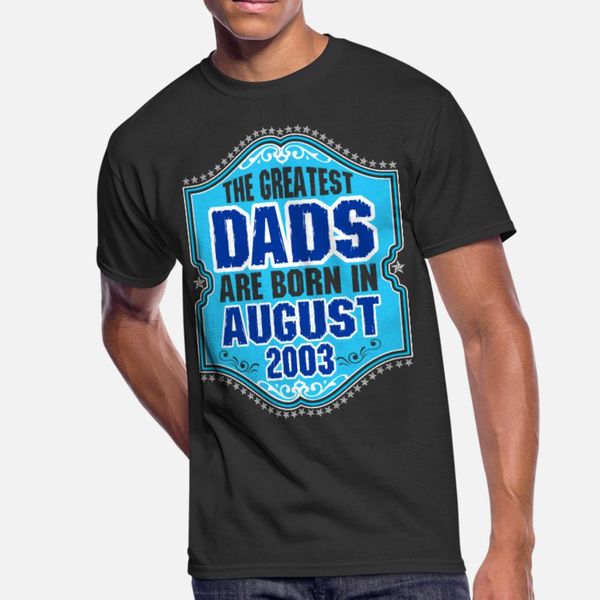 

величайшие dads родились в августе 2003 тенниски мужчин вязаной хлопок s-xxxl ьотта известного смешной casual summer style стандартной рубаш
