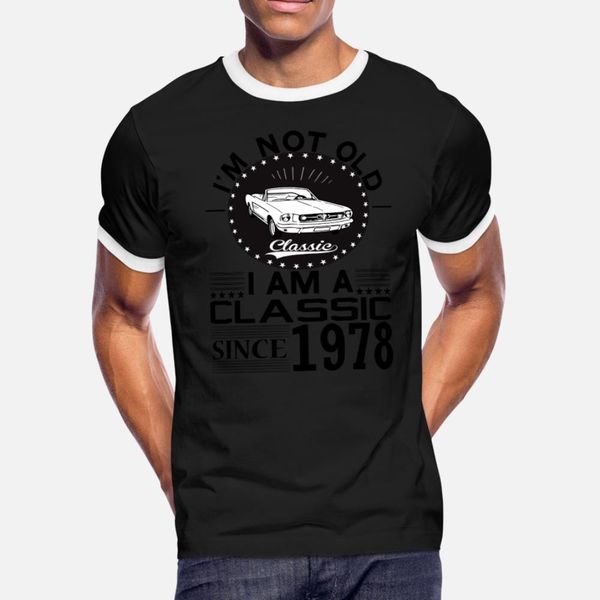 

classic since 1978 t shirt men create tee shirt size s-3xl homme crazy funny spring novelty shirt, White;black
