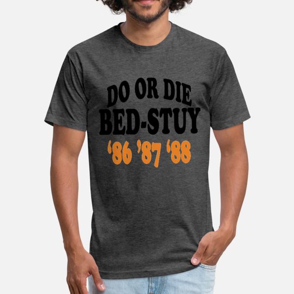 

do or die bed stuy glory years t shirt men printed 100% cotton round neck pattern interesting fashion spring trend shirt