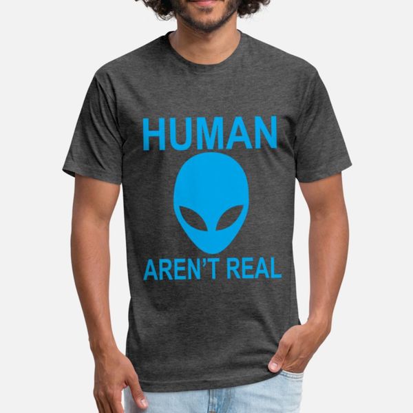 

humans_arent_real_alien_ t shirt men create tee shirt s-xxxl clothing loose new fashion summer natural shirt