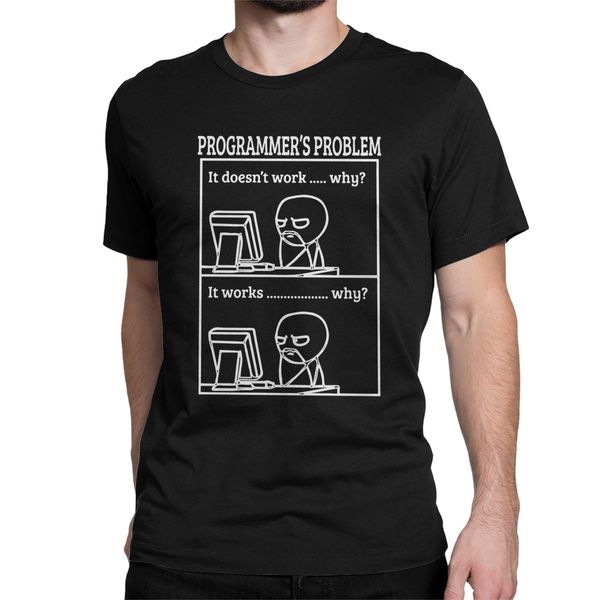 

programmers problem funny men's t shirt programming geek jokes gift leisure tee shirt short sleeve t-shirt pure cotton gift idea