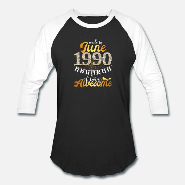 

made in june 1990 30 years of being awesome t shirt men designer tee shirt s-xxxl novelty cute breathable summer style letter shirt