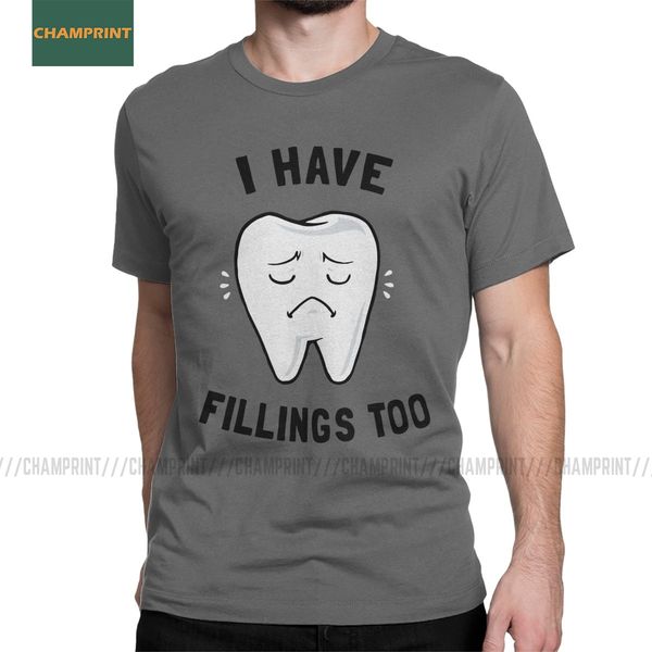 

i have fillings too dentist t shirts men pure cotton t-shirts dentistry dental hygienist tooth teeth tees short sleeve plus size