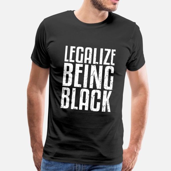 

legalize being black black power black history t shirt men knitted short sleeve size s-3xl cool fit basic spring autumn normal shirt