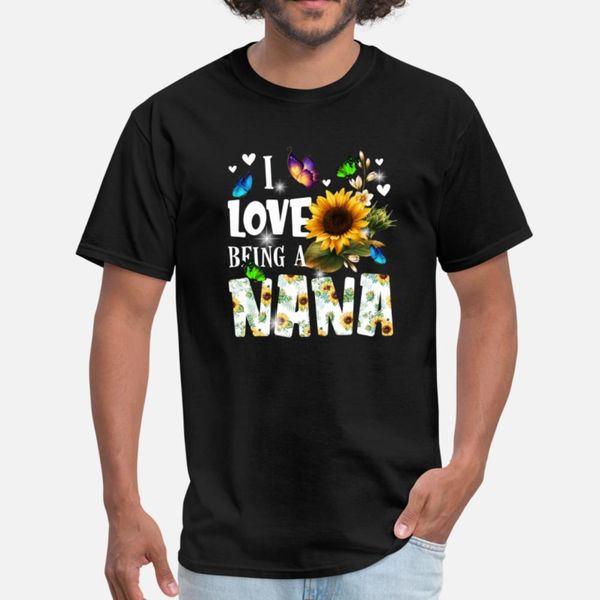 

i love being a nana mothers day sunflower t shirt men print cotton round collar pattern fit authentic summer family shirt