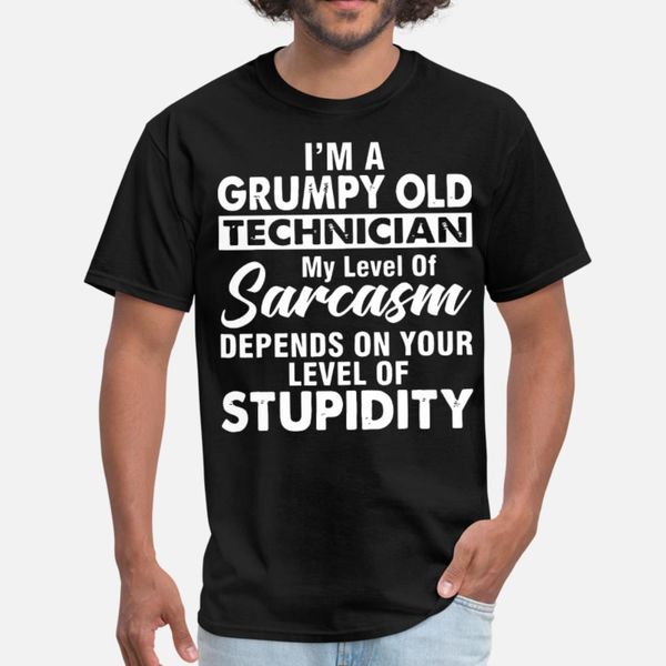 

i m a grumpy old technician my level of sarcasm de t shirt men create short sleeve size s-3xl outfit graphic new fashion summer style shirt