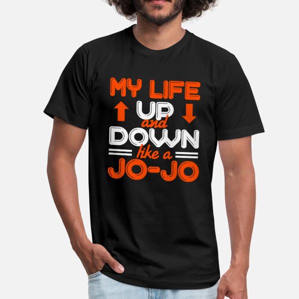 

my life up and down like a jojo t shirt men designing cotton s-3xl natural loose humor spring formal shirt