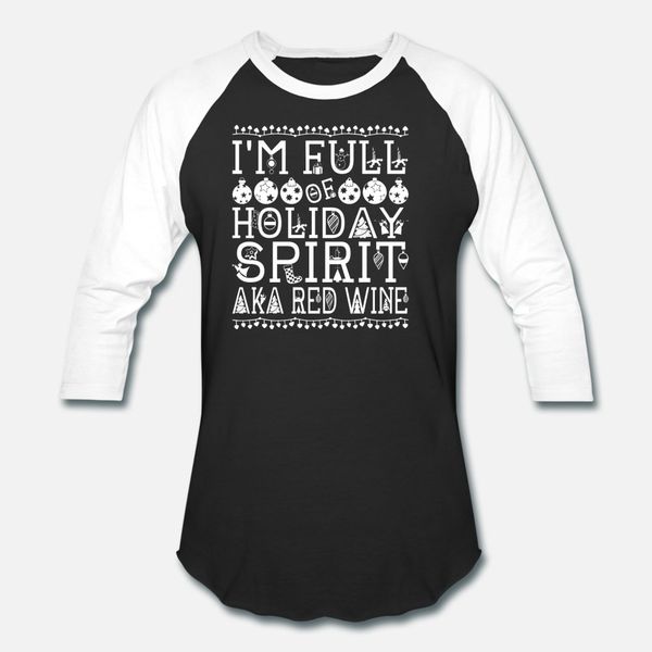 

im full of holiday spirit aka red wine christmas t shirt men create cotton round neck outfit gift funny casual summer style vintage shirt