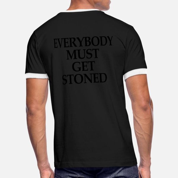 

everybody must get stoned t shirt men printed cotton s-xxxl trend sunlight comical spring letters shirt