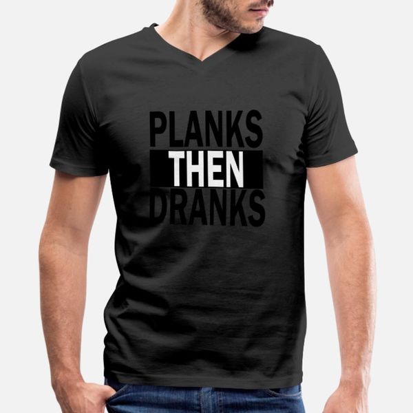 

planks then dranks t shirt men printed short sleeve s-xxxl letters famous funny summer style pattern shirt
