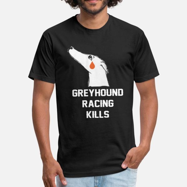 

greyhound racing kills t shirt men create short sleeve round neck slim graphic comfortable spring autumn vintage shirt
