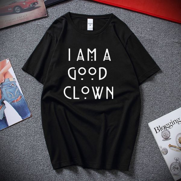 

t-shirt i am good clown quote horror tumblr fashion shirt premium cotton short sleeves t shirt camiseta masculina