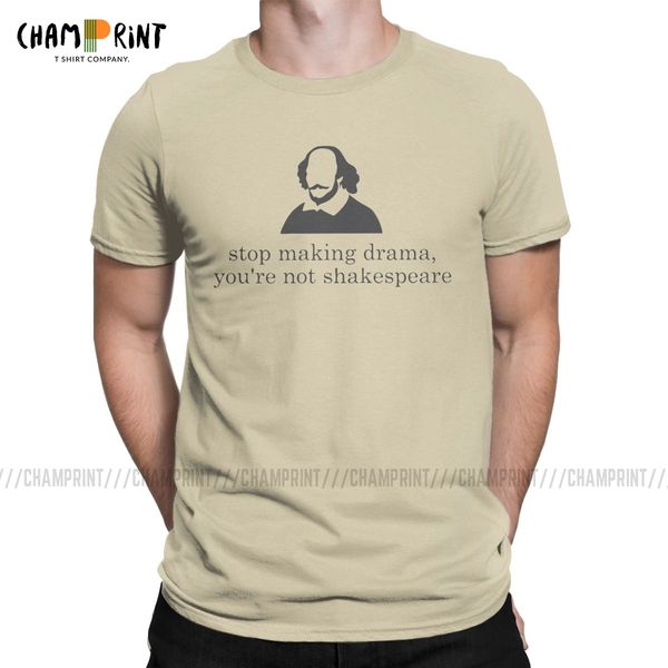 

casual smaking drama you're not shakespeare line t-shirts men o neck 100% cotton t shirt short sleeve tees printing clothing