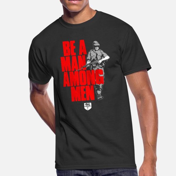 

be a man among men t shirt men designs cotton o-neck normal interesting comical spring autumn formal shirt