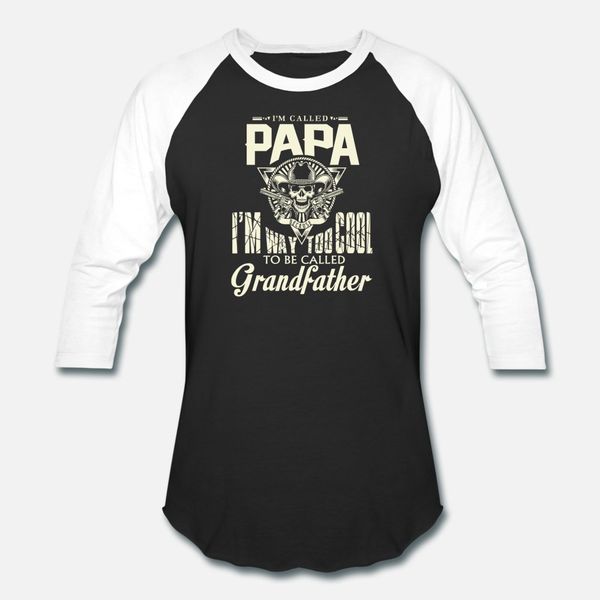 

papa i'm way too cool to be called grandfather t shirt men create cotton size s-3xl pictures fitness casual summer family shirt