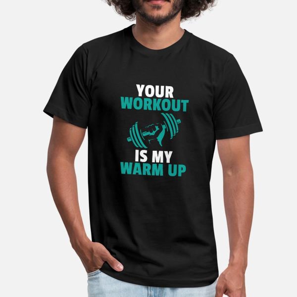 

your workout gym gift motive t shirt men designs short sleeve plus size 3xl family anti-wrinkle authentic summer style original shirt