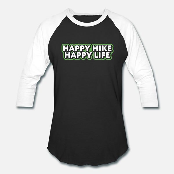 

happy hike happy life t shirt men customized tee shirt s-3xl outfit anti-wrinkle humor spring trend shirt