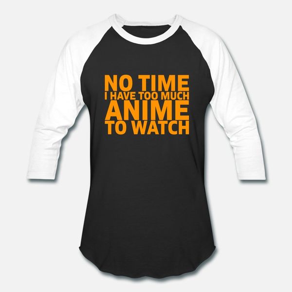 

no time i have too much anime to watch t shirt men create short sleeve o-neck vintage sunlight breathable summer outfit shirt