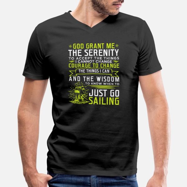 

god grant me the serenity just go sailing t shirt men designer short sleeve s-xxxl costume crazy breathable summer style leisure shirt