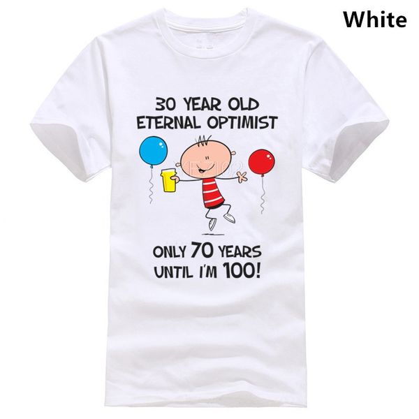 

eternal optimist for 30 years 30th birthday men t-shirt - gift present years old