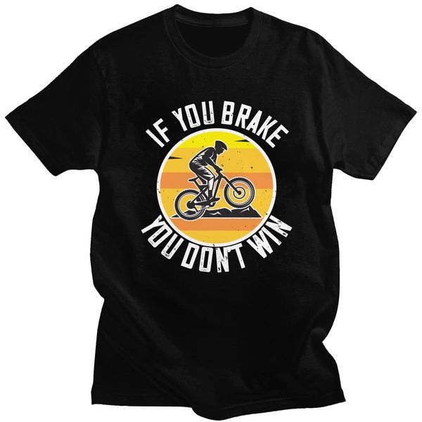 

retro mtb mountain bike tshirt men's cotton t-shirt short sleeves if you brake you don't win tee shirt fitted clothing gift idea