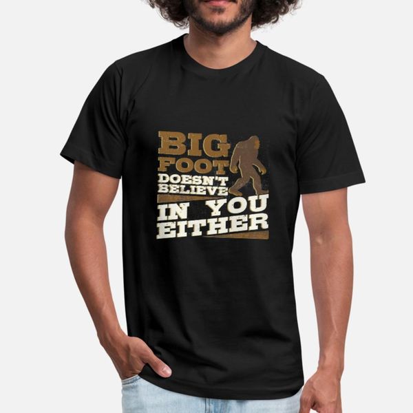 

bigfoot doesn't believe in you either t shirt men personalized short sleeve crew neck kawaii famous funny summer leisure shirt