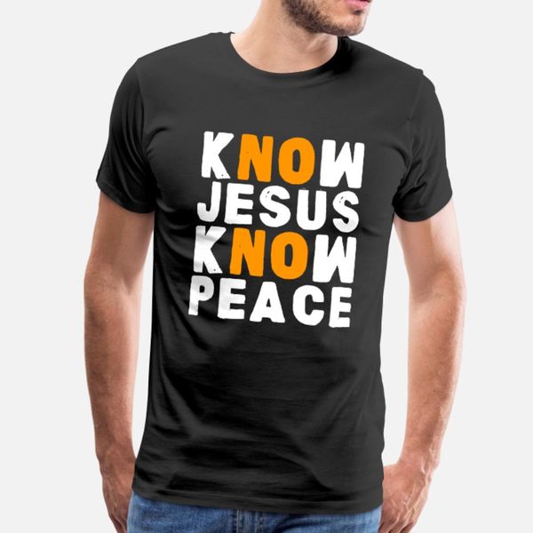 

know jesus know peace t shirt men custom tee shirt size s-3xl pictures fitness breathable summer standard shirt