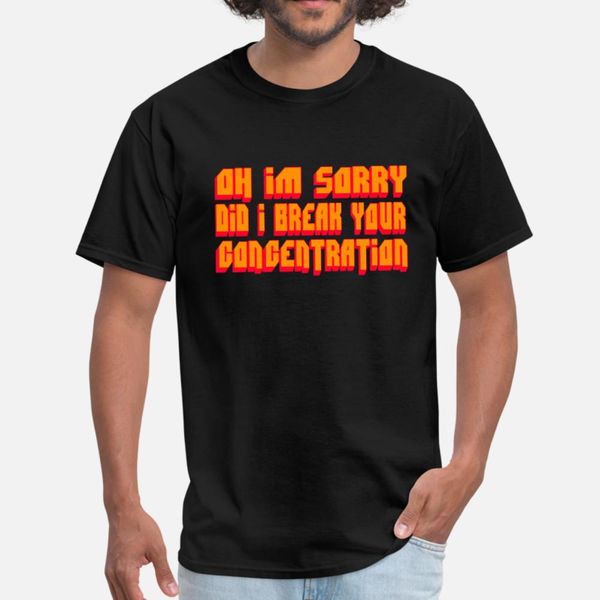 

pulp fiction quote did i break your concentration t shirt men graphic short sleeve o-neck basic solid graphic funny casual summer shirt