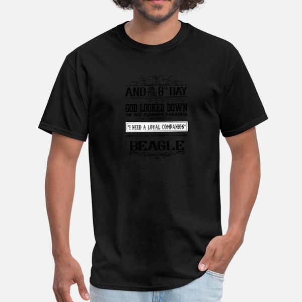 

and 8th day god look down god made a beagle t shirt men designer tee shirt size s-3xl clothing anti-wrinkle comical spring pattern shirt