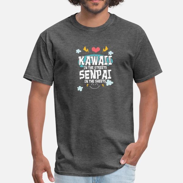 

kawaii in streets senpai in the sheets t shirt men designer tee shirt o-neck slim graphic building spring family shirt