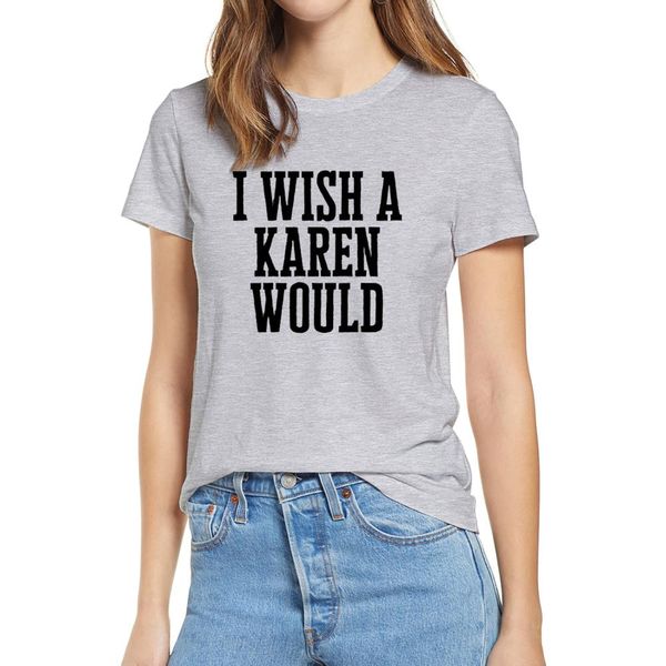 

i wish a karen would shirt revolt protest t-shirt social justice tee blm equality shirt funny karen saying 100% cotton shirts