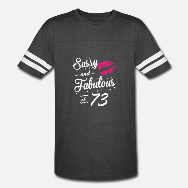 

sassy and fabulous at 73 t shirt men customized short sleeve size s-3xl trend loose basic summer trend shirt