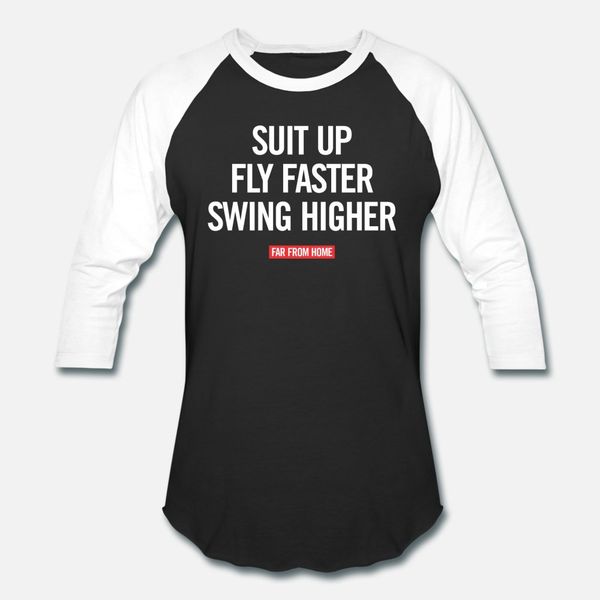 

suit up fly faster swing higher t shirt men personalized short sleeve s-xxxl solid color cute casual summer style cool shirt