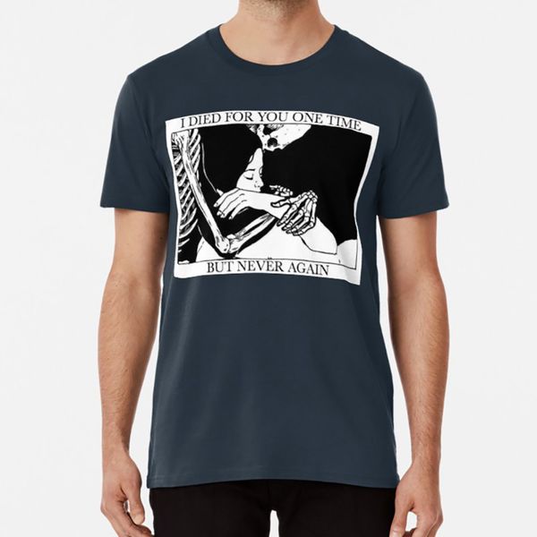 

i died for you one time , but never again t shirt brand new jesse lacey the devil and god deja entendu science fiction