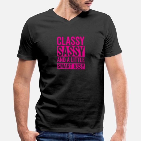 

classy sassy and a little smart assy t shirt men personalized 100% cotton s-xxxl solid color cute casual spring autumn formal shirt